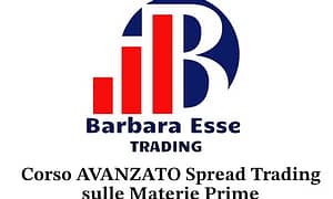 Spread Trading sulle Materie Prime (Avanzato) – Barbara Esse Trading