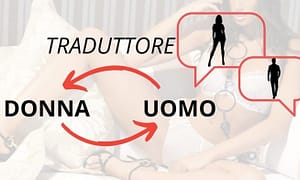 Traduttore Donna-Uomo (Livello 2) – Luca di Approcciala