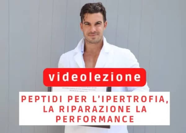 Peptidi per l’ipertrofia, la riparazione e la performance – Ivan Martellato