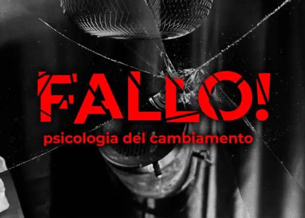 Fallo! Psicologia del Cambiamento – JustMick