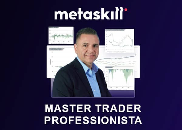 Master Trader Professionista – MetaSkill