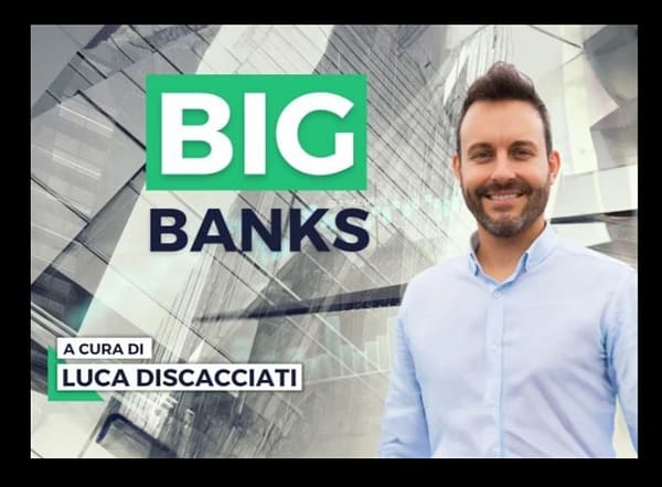 Fare soldi come le Big Banks – Luca Discacciati (Investire.biz)